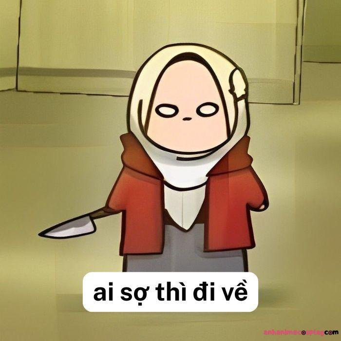 hình meme ai sợ thì đi về bựa hài độc